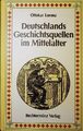 Deutschlands Geschichtsquellen im Mittelalter ( Bde. 1 u. 2 in einem Buch) Loren