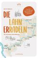 Die Lahn erradeln | Die schönsten Fahrradtouren | Bernd Hallmann | Deutsch