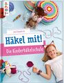 Häkel mit! Die Kinderhäkelschule Jana Ganseforth