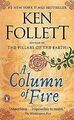A Column of Fire: A Novel (Kingsbridge, Band 3) v... | Buch | Zustand akzeptabel