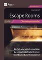 Sissy Mußhoff Escape Rooms für den Chemieunterricht  5- 10