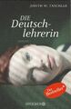 Die Deutschlehrerin - Roman von Taschler, Judith W. (2014, Taschenbuch)