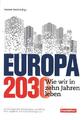 Europa 2030 von Werner Reichel, David Engels, Laila Mirzo