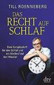 Das Recht auf Schlaf: Eine Kampfschrift für den Sch... | Buch | Zustand sehr gut