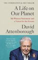 A Life on Our Planet David Attenborough