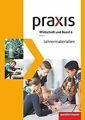 Praxis Wirtschaft und Beruf - Ausgabe 2017 für Mitt... | Buch | Zustand sehr gut