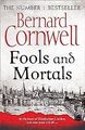 Fools and Mortals, Cornwell, Bernard, Used; Good Book