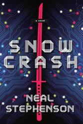 Snow Crash: A Novel von Neal Stephenson (Englisch) Taschenbuch