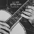 J.J. Cale - Guitar Man