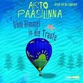 Vom Himmel in die Traufe von Paasilinna, Arto | Buch | Zustand gut