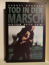 Hinterm Deich Krimi. Tod in der Marsch Nygaard, Hannes