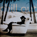 JOHN LEE HOOKER,CD, CHILL OUT