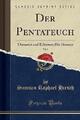 Der Pentateuch, Band 1 setzt und Erlutert Die Ge