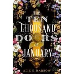 Harrow, Alix E.: The Ten Thousand Doors of January