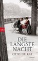 Die längste Nacht: Roman von Kat, Otto de | Buch | Zustand sehr gut