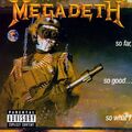 MEGADETH - SO WEIT, SO GUT... SO WAS! [BONUS TRACKS] [PA] [REMASTER] NEUE CD