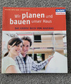 Wir planen und bauen unser Haus (Beate Bühl) - Das Grosse Buch vom Hausbau