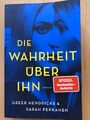 Greer HENDRICKS & Sarah PEKKANEN - Die Wahrheit über ihn