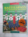 Julia Michels - Der grosse Bastelspaß zur Weihnachtszeit Ideen Basteln DIY Buch