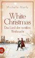 White Christmas ? Das Lied der weißen Weihnacht: Roman Marly, Michelle: