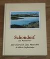 Schondorf am Ammersee. Das Dorf und seine Menschen in alten Aufnahmen. Weidacher