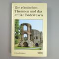 Die Römischen Thermen Das Antike Badewesen Archäologie Erika Brödner | Sehr Gut