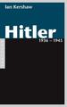 Hitler 1936 - 1945 | Ian Kershaw | 2013 | deutsch | Hitler. 1936-1945: Nemesis