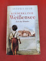 Kinderklinik Weißensee - Zeit der Wunder Bd. 1  von Antonia Blum