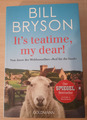 It's teatime, my dear!  von Bill Bryson