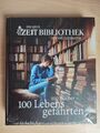 ZEIT-Edition »100 Bücher, 100 Lebensgefährten« Die neue ZEIT-Bibliothek der Welt