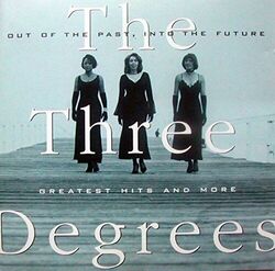 Three Degrees Out of the past, into the future-Greatest hits and more (19.. [CD]