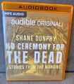 Keine Zeremonie für die Toten von Shane Dunphy MP3 Hörbuch