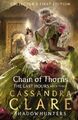 Die letzten Stunden Dornenkette von Cassandra Clare 9781406358117 Gebunden