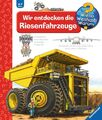 Wieso? Weshalb? Warum?, Band 6: Wir entdecken die Riesenfahrzeuge | 2014