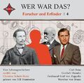 Wer war das? Forscher und Erfinder 4. Gottlieb Daimler, Carl Benz, Ferdinand Gra