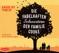 Die fabelhaften Schwestern der Familie Cooke, 6 Audio-CD | Karen Joy Fowler