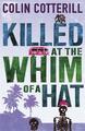 Killed at the Whim of a Hat | Colin Cotterill | Englisch | Taschenbuch | 373 S.