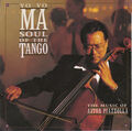 Soul Of The Tango (The Music Of Astor Piazzolla) de Astor Piazzolla et Yo-Yo Ma