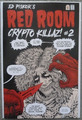 ROTER RAUM ""CRYTO KILLAZ"" #2..ED PISKOR..FANTOGRAPHICS 2023 1. DRUCK..NM