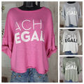 Damen Italy Sweatshirt kurz geschnitten "Ach Egal" 1/2 Arm  oversize bis Gr.42