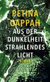 Aus der Dunkelheit strahlendes Licht | Buch | 9783103974492