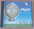 PUR - ABENTEUERLAND - CD Album / Intercord 1995, INT 845.247