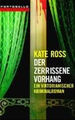 Der zerrissene Vorhang - Ein viktorianischer Kriminalroman - Kate Ross