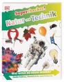 Superchecker! Natur und Technik - DK Verlag - Kids -  9783831048281