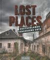 Vogler: Lost Places - Deutschlands vergessene Orte Bildband/Buch/Geschichte