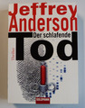 Der schlafende Tod Thriller von Jeffrey Anderson Taschenbuch