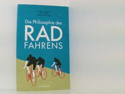 Die Philosophie des Radfahrens (suhrkamp taschenbuch) J. Ilundáin-Agurruza, M.W.