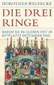 Die drei Ringe|Dorothea Weltecke|Buch mit Leinen-Einband|Deutsch