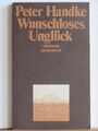 Peter Handtke: Wunschloses Unglück