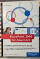 SharePoint 2016 für Anwender: Das Praxisbuch